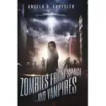 ZOMBIES FROM SPACE AND VAMPIRES