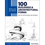 DRAW LIKE AN ARTIST: 100 BUILDINGS AND ARCHITECTURAL FORMS: STEP-BY-STEP REALISTIC LINE DRAWING - A SOURCEBOOK FOR ASPIRING ARTISTS AND DESIGNERS