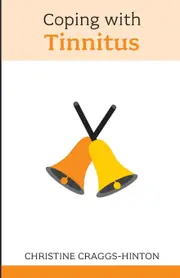 Coping with Tinnitus - Christine Craggs-Hinton