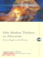 在飛比找三民網路書店優惠-Fifty Modern Thinkers on Educa