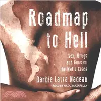 在飛比找三民網路書店優惠-Roadmap to Hell ― Sex, Drugs, 