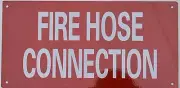 FIRE Hose Connection Sign (Aluminium Reflective, RED 6X12)-REF24-1027