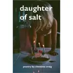 DAUGHTER OF SALT