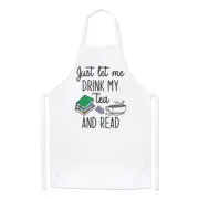 Just Let Me Drink My Tea And Read Chefs Apron Bookworm Introvert Cooking