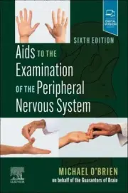 Aids to the Examination of the Peripheral Nervous System by Michael O'Brien