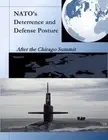NATO's Deterrence and Defense Posture: After the Chicago Summit by Naval Postgra