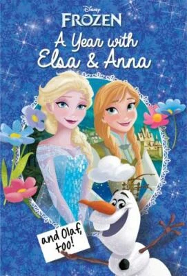 Disney Frozen: A Year with Elsa & Anna (and Olaf, Too!) New