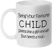 Fatbaby My Favorite Child Give me this Funny Coffee Mug, Birthday Gifts for Mom, Dad,Parents,Mothers Day Fathers Day Gag Gifts from Daughter,Son11oz