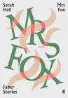 Mrs Fox: Faber Stories by Sarah Hall (English) Paperback Book