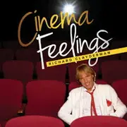 理查．克萊德門：電影感 Richard Clayderman: Cinema Feelings (2CD) 【Evosound】