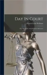 Day In Court: Or, The Subtle Arts Of Great Advocates (Hardback or Cased Book)