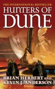 Hunters of Dune by Kevin J. Anderson and Brian Herbert (2007, Perfect)