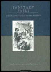 Kantor. Sanitary Fairs, Philatelic & Historical Study of Civil War Benevolences