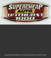 Quality Heat Sealed Embroidered Patch - Supercheap Bathurst 1000
