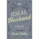 An Ideal Husband: A Play