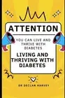 Living and Thriving with Diabetes by Declan Harvey Paperback Book