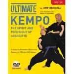 ULTIMATE KEMPO: THE SPIRIT AND TECHNIQUE OF KOSHO RYU, A STUDY IN MOVEMENT, MOTION AND BALANCE FOR EFFECTIVE SELF-DEFENSE