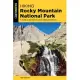 Hiking Rocky Mountain National Park: A Guide to the Park’’s Greatest Hiking Adventures
