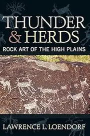 Thunder and Herds: Rock Art of the High Plains