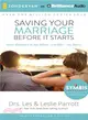 Saving Your Marriage Before It Starts ― Seven Questions to Ask Before - and After - You Marry