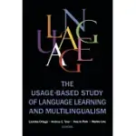 THE USAGE-BASED STUDY OF LANGUAGE LEARNING AND MULTILINGUALISM