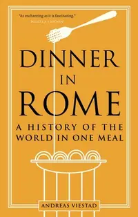 在飛比找誠品線上優惠-Dinner in Rome: A History of t