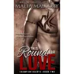 THIS ROUND FOR LOVE: MMA SPORTS ROMANCE