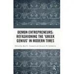 DEMON ENTREPRENEURS: REFASHIONING THE ’GREEK GENIUS’ IN MODERN TIMES