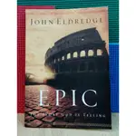 [ 二手書 ] EPIC  THE STORY GOD IS TELLING - JOHN ELDREDGE