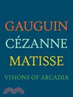 在飛比找三民網路書店優惠-Gauguin, Cezanne, Matisse ─ Vi