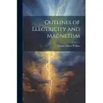 OUTLINES OF ELECTRICITY AND MAGNETISM