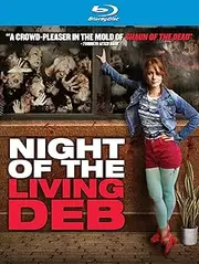 Night of the Living Deb [Blu-ray]