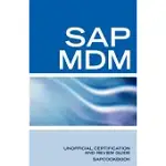 SAP MDM FREQUENTLY ASKED QUESTIONS: MASTER DATA MANAGEMENT CERTIFICATION: SAP MDM FAQ