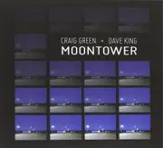 Moontower - Craig Green & David King CD