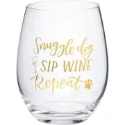 Stemless Wine Glass 15oz - Snuggle Dog Sip Wine