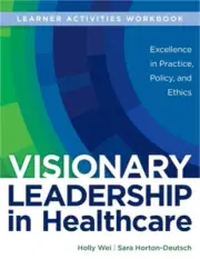 WORKBOOK for Visionary Leadership in Healthcare (Learner Activities Workbook): E