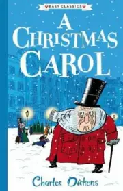 Charles Dickens - A Christmas Carol The Charles Dickens Childrens Collection