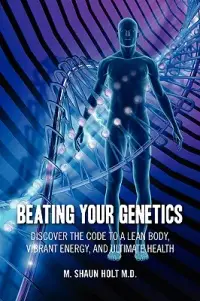 在飛比找博客來優惠-Beating Your Genetics: Discove