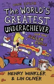 Hank Zipzer The World's Greatest Underachiever and the Killer Chilli