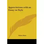 APPRECIATIONS WITH AN ESSAY ON STYLE