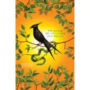 The Ballad of Songbirds and Snakes: The Hunger Games: Deluxe Edition by Suzanne Collins - Book