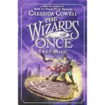 THE WIZARDS OF ONCE: TWICE MAGIC/CRESSIDA COWELL ESLITE誠品