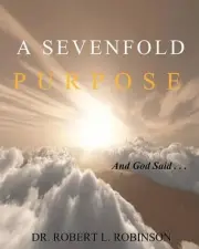 A Sevenfold Purpose (Workbook) by Robert L. Robinson (English) Paperback Book
