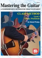 MEL BAY MASTERING THE GUITAR A COMPREHENSIVE METHOD CLASS METHOD THEORY WORKBOOK