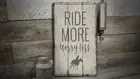 Ride More Worry Less Novelty Distressed Sign, Personalized Wood Sign