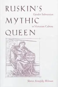 在飛比找博客來優惠-Ruskin’s Mythic Queen: Gender 