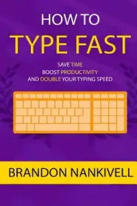 在飛比找博客來優惠-How to Type Fast: Save Time, B