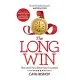 The Long Win: The Search for a Better Way to Succeed