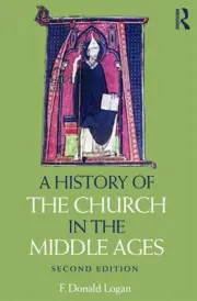A History of the Church in the Middle Ages by F. Donald Logan (English) Paperbac