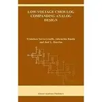 <姆斯>【特價】LOW-VOLTAGE CMOS LOG COMPANDING ANALOG DESIGN /SERRA-GRAELLS 9781402074455  <華通書坊/姆斯>